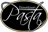 Downtown Pasta